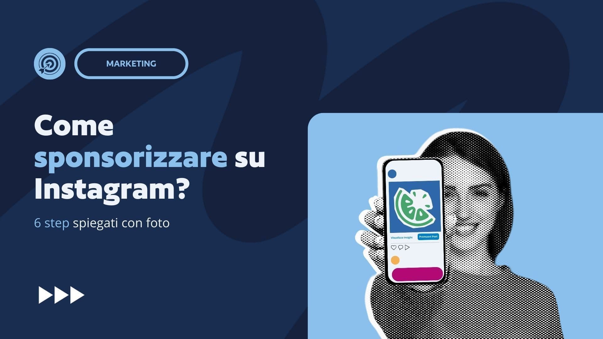 Come sponsorizzare su Instagram: 6 step spiegati con foto