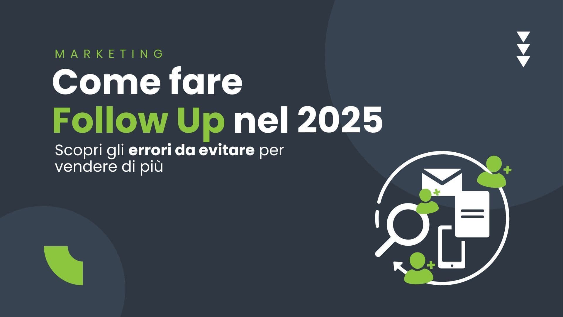 Come fare Follow Up nel 2024: Errori da evitare per vendere di più